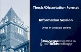 Thesis/Dissertation Format Information Session · B.OR Submit Waiver of Enrollment with Completed Thesis by the End of Registration Period. ... well as select “one year embargo”