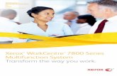 Xerox WorkCentre 7800 Series Multifunction System · WorkCentre 7800 series multifunction system employs advanced print heads ... enabled by Xerox Power MIB (Management ... ©2013