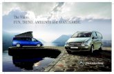 The Viano. FUN, TREND, AMBIENTE and … · The Viano 5 A shining example of successful family planning The Viano is ready equipped with everything that a fully-fledged family car
