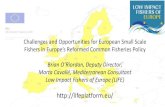 Challenges and Opportunities for European Small Scale ... · Challenges and Opportunities for European Small Scale Fishers in Europe’sReformed Common Fisheries Policy Brian O’Riordan,