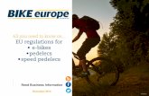 All you need to know on EU regulations for e-bikes ... · All you need to know on... EU regulations for • e-bikes • pedelecs • speed pedelecs Reed Business ... h and its maximum