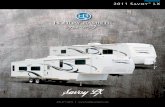 Savoy LX - MHSRV · Savoy LX Luxury and Elegance. Quality and Value. Residential Appeal. And Choice. You can have it all with the 2011 Savoy. Available in either travel trailer or