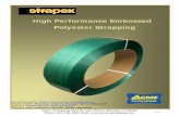 High Performance Embossed Polyester Strapping · High Performance Embossed Polyester Strapping Acme Packaging 3624 W. Lake Street, Glenview, IL 60026 Phone: 800-788-0830 …