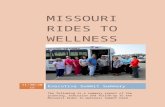 Missouri Rides to Wellness - morha.org  · Web viewRobert Wood Johnson Foundation, ... and Jordan Valley Community Health Center’s sites of ... Harold needs to come to West Plains