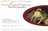 Pellizabethan Serenade – 2 April 2011 - Pelly Orchestrapellyorchestra.co.uk/PDF Programmes/Programme_2011_04_02.pdf · Pellizabethan Serenade – 2 April 2011 ... and her life from