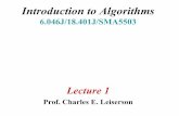 Introduction to Algorithms - Massachusetts Institute … · Day 1 Introduction to Algorithms L1.2 Welcome to Introduction to Algorithms, Fall 2001 Handouts 1. Course Information 2.