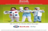HEADSTART CHILD ASSURE - Kotak Life Insurance · HEADSTART CHILD ASSURE ... secure your child's future financial needs and ensure that plans do not go awry, given you may not always