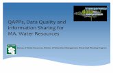 QAPPs, Data Quality and Information Sharing for MA. Water ... · QAPPs, Data Quality and Information Sharing for MA. ... Flow/water level ... Work on more numeric criteria in SWQS