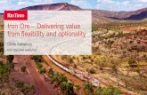 Iron Ore –Delivering value from flexibility and optionality · Chris Salisbury. Iron Ore –Delivering value from flexibility and optionality. Iron Ore chief executive