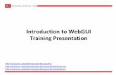 Introduction to WebGUI Training Presentation · Introduction to WebGUI Training Presentation ... The SAP Finance Training ... and Journal Entry Workflow training lab. Introduction