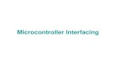 Microcontroller Interfacing - k-space.org · 8051 Summary • Selection of microcontroller • Definition of pins • Block diagram • Instruction set • Memory map • I/O ports