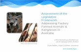 Assessment of the Legislative Framework Addressing Factory Farmed ... · Legislative Framework Addressing Factory Farmed Animals & Kangaroos in Australia UTAS Animal Law Conference