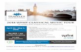 2018 WFMT CLASSICAL MUSIC TOUR€¦ · 2018 WFMT CLASSICAL MUSIC TOUR To London With Program Host, Carl Grapentine Questions? Contact Janet Thomas at (847) 519-4819 or email: ...