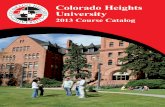 Colorado Heights University · Colorado Heights University 2013 Course Catalog Colorado Heights University S. Federal Blvd 3001, Denver, CO 80236 303-937-4225 •