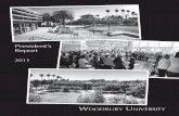 President’s Report - Woodbury Universitywoodbury.edu/wp-content/uploads/2014/08/Pres_Report_2011.pdf · 2 President’s Report 2011 W oodbury u niversity Dear Friends: I am pleased