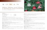 Mini Mitts and Hats Christmas Decorations - Knit Rowan · Mini Mitts and Hats Christmas Decorations by Anna Nikipirowicz YARN Kid Classic A Cherry Red 847 1 x 50gm B ... Break yarn