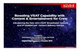 Boosting VSAT Capability withBoosting VSAT Capability with … · Boosting VSAT Capability withBoosting VSAT Capability with Content & Entertainment for Crew ... – Walport: Maritime