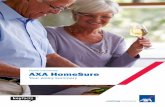 Home Insurance AXA HomeSure · Your AXA HomeSure insurance policy is sold, ... If your complaint relates to your policy please contact ... If you have chosen to pay for your policy