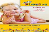 Learn to read with us! - rocknrollwithphonics.comrocknrollwithphonics.com/Catalogue/parentTeacherGuide.pdf · The Jolly Phonics DVD, Jolly Stories and Finger Phonics books show the