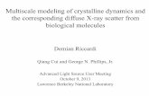 Multiscale modeling of crystalline dynamics and the ...cci.lbl.gov/dials/diffuse/1430_Riccardi_Oct11.pdf · Multiscale modeling of crystalline dynamics and the corresponding diffuse