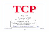 TCP - A Tutorialjain/bnr/ftp/f20_tcp.pdf · from the IP header, the TCP header, and the data, padded with zero octets at the end (if necessary) to make a multiple of two octets.