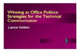 Winning at Office Politics - LASTC · Winning at Office Politics: Strategies for the Technical Communicator Lance Gelein