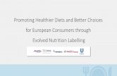 Promoting Healthier Diets and Better Choices for … · Consumer survey to validate ENL ... soft drinks, mayonnaise, soups, ... awareness and behavior at local and European level