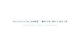 FLYZOO CHAT - REST API V1 · FLYZOO CHAT - REST API V1.0 ... Live Support Operator 5 Live Support Operators activate the live ... Use the REST API to retrieve an Access Token and