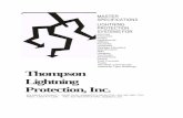 Thompson Lightning Protection, Inc. - tlpinc.com · requirements and industry standards. Current codes on lightning protection systems, NFPA 780, UL96 and 96A, and LPI-175 were used