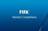 Womenâ€™s Competitions - FIFA. FIFA Womenâ€™s Football Competitions FIFA U-20 Womenâ€™s World Cup