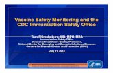 Vaccine Safety Monitoring and the CDC Immunization … · Centers for Disease Control and Prevention (CDC) July 11, 2014. Outline qBackground and overview of the Immunization ...