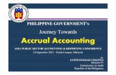 PHILIPPINE GOVERNMENT’s Journey Towards€¦ · PHILIPPINE GOVERNMENT’s Journey Towards Accrual Accounting ASIA PUBLIC SECTOR ACCOUNTING & REPORTING CONFERENCE 14 September 2015