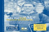 Take the Path Toward Greatness - PACE UNIVERSITY · Take the Path Toward Greatness ... more about a college is to experience it ... prior to enrolling at Pace University. Students