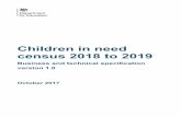 Children in need census 2018 to 2019 · This specification describes the children in need (CIN) census 2018 to 2019. This data collection covers all local authorities in England,