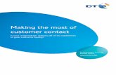 Making the most of customer contact - BT.com · this is the very thing that creates the customer satisfaction and loyalty that ... of companies collect customer ... Making the Most