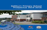 Saltburn Primary School Prospectus 2015-2016 · Saltburn Primary School Prospectus 2015-2016 ... working with you in the future! ... including high achievers or less able, ...