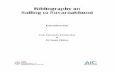 Bibliography on Sailing to Suvarnabhumi - ris.org.inris.org.in/aic/sites/default/files/Introduction.pdf · Suvarṇabhūmi.3 References in Buddhist literature, ... 2 Maurice Winternitz,