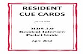 MDS 3.0 Resident Interview Pocket Guide · be conducted without cue cards. Source: MDS 3.0 RAI User’s Manual, April 2012, Centers for Medicare & Medicaid Services Compiled by ...