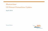 Masterclass: US Patent Formalities Updatecms.formalitiesofficers.nl/.../US_Patent_Formalities_Update.pdf · April 2015 Masterclass: ... Certificate of Correction Reissue (Broadening)