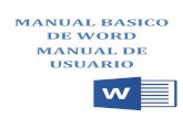 MANUAL BASICO DE WORD MANUAL DE USUARIOmipaginacarolvielman.weebly.com/.../manual_de_word.pdf · Word 2010 dispone de un centro de control que reúne lo esencial de un modo muy visual,