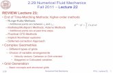 2.29 Numerical Fluid Mechanics Fall 2011 Lecture 22 · 2.29 Numerical Fluid Mechanics Fall 2011 – Lecture 22 . REVIEW Lecture 21: •End of Time-Marching Methods: ... Computational