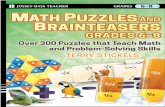 Math Puzzles and Brainteasers, Grades 6-8 · Praise for Math Puzzles and Brainteasers Terry Stickels combines his masterful ability to create diverse, challenging and just plain fun