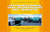 GUIDELINES ON MOORING OF SHIPS - betterships.combetterships.com/files/Guidelines[1].pdf · GUIDELINES ON MOORING OF SHIPS 8. EXAMPLE OF DESIGN PROCEDURE Vessel: A container vessel