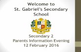 Welcome to St. Gabriel’s Secondary Schoolstgabrielssec.moe.edu.sg/qql/slot/u153/Link/Parents Links/PIE/2016... · Welcome to St. Gabriel’s Secondary School ... •No Practical