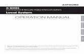 OPERATION MANUAL - AIPHONE · OPERATION MANUAL GETTING STARTED USING THE SYSTEM APPENDIX SETTING AND ADJUSTMENT. 2 CONTENTS INTRODUCTION ..... 4 PRECAUTIONS ..... 4 WARNING ... your
