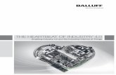 THE HEARTBEAT OF INDUSTRY 4 - Balluffusa.balluff.com/OTPDF/251167_HEARTBEAT_Ind_4.0._A16_EN.pdf · THE HEARTBEAT OF INDUSTRY 4.0 ... including time, location and sequence. ... The