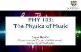 PHY 103: The Physics of Music - pas.rochester.edusybenzvi/courses/phy103/2016f/phy... · 9/2/16 PHY 103: Physics of Music Grading ‣Midterm: mid to late October, largely conceptual
