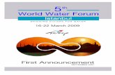 World Water Forum€¦ · into a landmark on the long road of access to water for all. However, the 5th Forum of Istanbul will not only be a week of meetings ... 5th World Water Forum