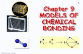 1 Chapter 9 MODELS OF CHEMICAL BONDING - …streaming.missioncollege.org/.../ch9_Models_of_Chemical_Bonding.pdf · Chapter 9 MODELS OF CHEMICAL BONDING H + B H A H B H A. 2 ... unshared