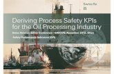 Deriving Process Safety KPIs for the Oil Processing Industry · Deriving Process Safety KPIs for the Oil ... Personal safety key performance indicators KPIs ... Spills of more than